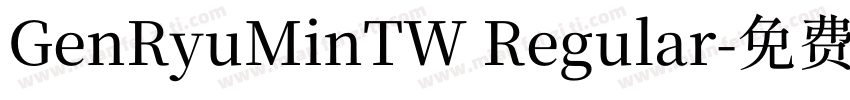 GenRyuMinTW Regular字体转换